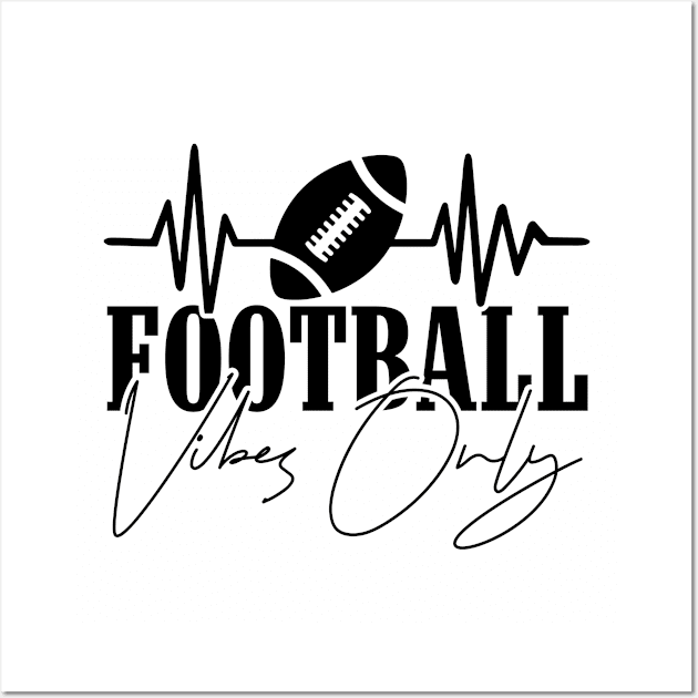 Football vibes only Wall Art by Teefold